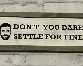 Lasso Wood Rustic Kent Don't You Dare Settle For Fine Hanging Door Plaque Home Decor