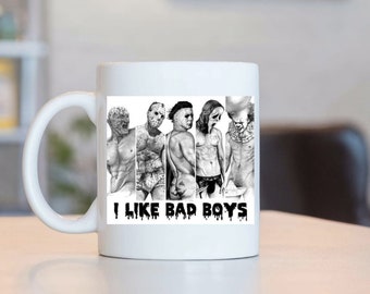 I Like Bad Boys Horror Scream Scary Halloween Fall Mug Coffee Cup Gift Birthday Holiday