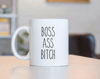 Boss Ass Bitch Mug Coffee Tea Cup Gift