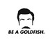 Lasso Inspired Be a Goldfish Ted Kent Sticker Decal Laptop Car Accessories 