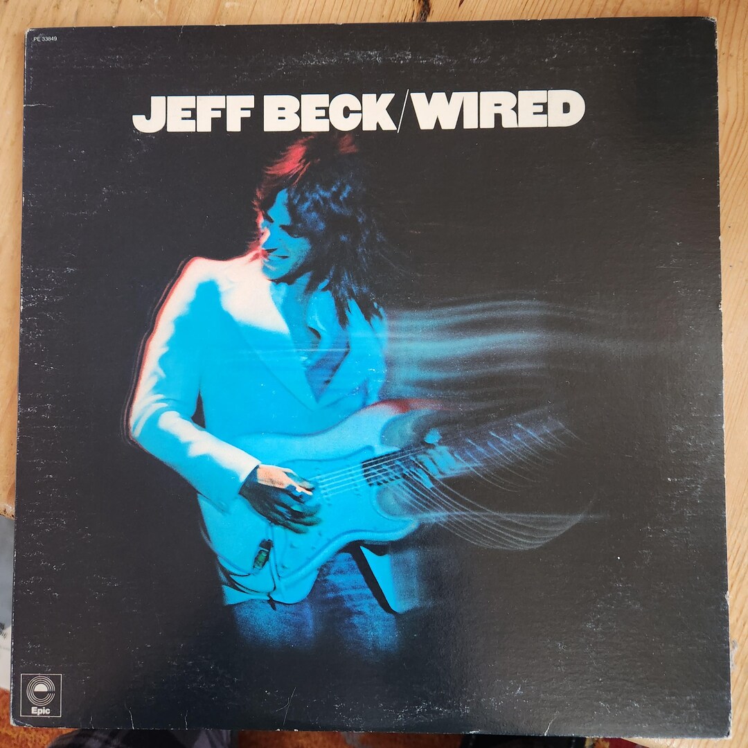 Jeff Beck/wired/epic Records/al 33849/c1976/beautiful Copy/classic