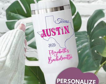 Personalized Bridesmaid Tumbler with Handle, Bachelorette Tumbler, Girls Trip Tumbler Austin Texas, Custom Name 40oz Tumbler with Straw