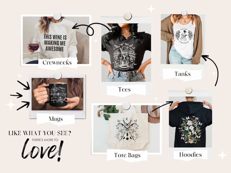 May include: A collage of different products featuring a black and white graphic design of a woman with a clock and flowers. The products include a black crewneck sweatshirt, a black t-shirt, a white tank top, a black mug, a black hoodie, and a white tote bag. The text "This wine is making me awesome" is on the crewneck sweatshirt. The text "Like what you see? There's more to love!" is at the bottom of the collage.