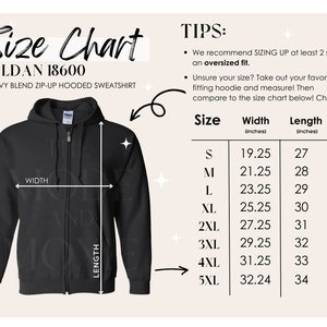 May include: Size chart for a Gildan 18600 heavy blend zip-up hooded sweatshirt. The chart shows the width and length in inches for sizes S through 5XL.