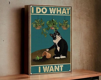 Vintage Metal Sign | I Do What I Want Wall Plaque | Funny Black Cat Retro Wall Poster | Indoor Outdoor Decor Wall Home Decor 8x12 inches