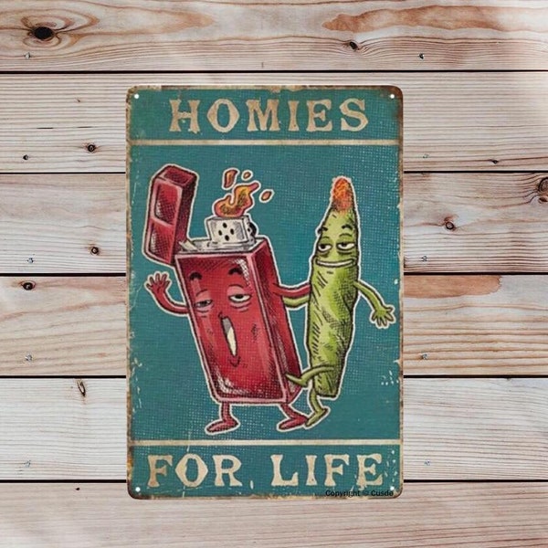 Retro Metal Tin Sign | Homies for Life Aluminum Metal Sign | Zippo & Weed Tin Sign Decor | Outdoor Art Decor 8x12 inches