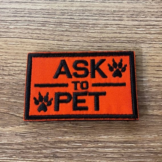 Embroidered Ask to Pet Patch Ask to Pet Emblem Pet Patch Hook and Loop Vest  Patches 