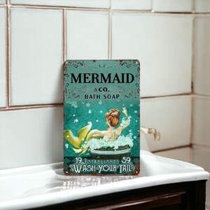 Vintage Tin Sign | Mermaid Co Bath Soap Wash Your Tail Metal Poster | Retro Mermaid Bathroom Toilet Wall Decor 8x12in