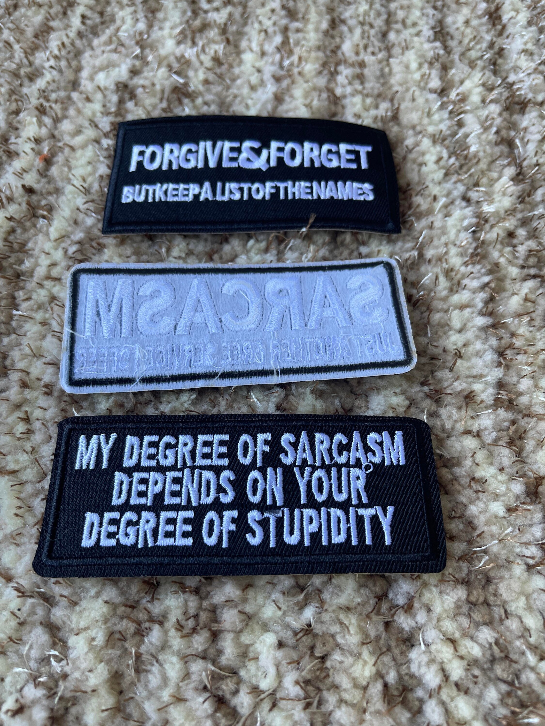 Set of 3 Embroidery Iron-on Funny Tactical Patches forgive and Forget,  Sarcasm, My Degree Depends on Your Stupidity Clothing Appliques 