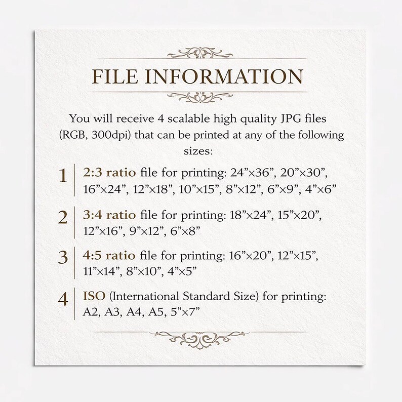 Peut inclure: Une carte d'information blanche avec du texte brun fonc&eacute; intitul&eacute;e FILE INFORMATION. Elle liste quatre fichiers JPG haute qualit&eacute; &eacute;volutifs en RGB 300dpi, d&eacute;taillant les ratios d'impression et dimensions en pouces pour les formats 2:3, 3:4, 4:5 et ISO.