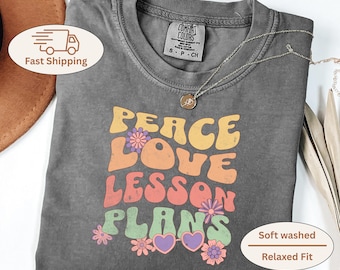 Peace Love Lesson Plans Retro Teacher Shirt, Groovy Classroom Tee, 70s Inspired Educator Gift, Back to School Boho Teaching Top