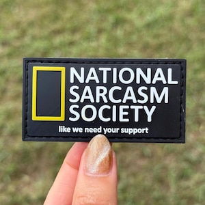 National Sarcasm Society Funny PVC Morale Patch