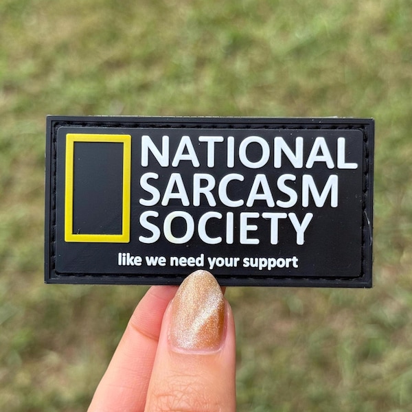 National Sarcasm Society Funny PVC Morale Patch