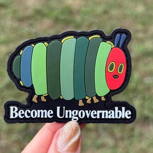 Ungovernable Caterpillar Meme Funny PVC Morale Patch