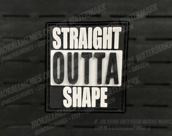 Straight Outta Shape Funny PVC Morale Patch