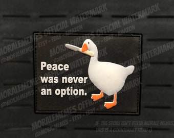 Peace Was Never An Option Goose Meme Funny PVC Morale Patch