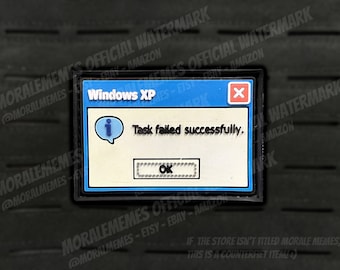 Task Failed Successfully Meme Funny PVC Morale Patch