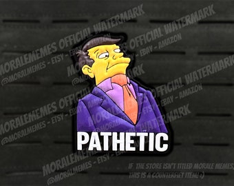Pathetic Meme Funny PVC Morale Patch
