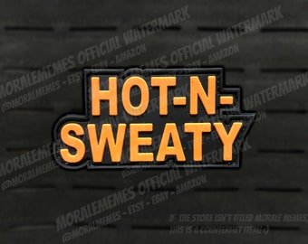 Hot-N-Sweaty Funny PVC Morale Patch