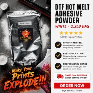 May include: A silver foil bag of DTF hot melt adhesive powder labeled White Powder with a Dynamite DTF logo. The bag is accompanied by text detailing features like smooth melting, easy application, and professional grade quality in a 2.2lb bag.
