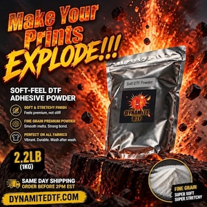 May include: A silver metallic pouch of soft-feel DTF adhesive powder weighing 2.2LB. The label features the text Soft DTF Powder and Dynamite DTF with a graphic of a burning stick of dynamite. A small circular inset shows the fine white powder.