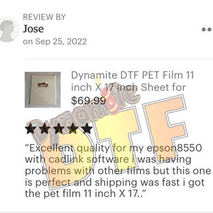 以下が含まれることがあります： ダイナマイト DTF PET フィルムの5つ星のレビュー。28cm x 43cmのシートで、価格は57.99ユーロです。レビューアーは、「私のエプソン8550とcadlinkソフトウェアに最適な品質です。他のフィルムでは問題がありましたが、これは完璧で、配送も速かったです。28cm x 43cmのPETフィルムが届きました。」と述べています。