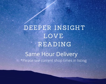 Deeper Insight Love Reading - Same Hour - One Question About Love or Romance | Intuitive Love Tarot Reading | 1 Hour Relationship Reading |