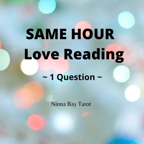 SAME HOUR Love Tarot Reading | Detailed Love Reading | Quick Insight Tarot Reading - Love, Romance, Relationship Insight | 1 Hour Emergency