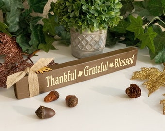 Thankful Grateful Blessed, 10x1.5" Decorated Wood Fall Sign, Painted Wooden Shelf Decor