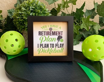 Pickleball Retirement Plan Framed Sign - Funny Retirement Gift