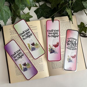 Bookmark: Wine, Wine Bookmark Saying, Be Happy Bookmark, Reading Lover Bookmark, Great Friend Gift