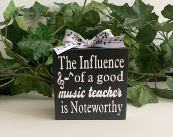 L'influence d'un bon professeur de musique est notable, cadeau d'appréciation de professeur de musique, enseigne en bois décorée de 4 x 5 po, décoration d'étagère de professeur