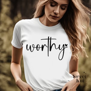Women's I Am Worthy T-Shirt Motivational Christian T Shirt Women's I Am Worthy T-Shirt Motivational Christian T Shirt