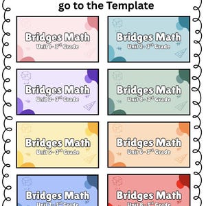 May include: A colorful educational graphic with the text "Click on the Unit below to go to the Template." It features eight rectangular cards labeled "Bridges Math" for grades 1-3. Each card has a unique color scheme, including pink, blue, purple, and orange.