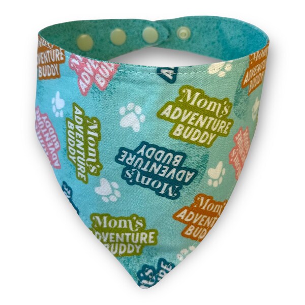 Mom's Adventure Buddy Dog Bandana | Reversible Snap on dog bandana |  dog scarf