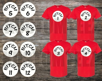 May include: Four bright red short-sleeved t-shirts and eight circular white patches. Each item features the black text BITCH followed by a unique number ranging from 1 to 12. The shirts display the text in a central white circle on the chest.