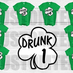 St Patricks Day Shirt, Shamrock Drunk 1 Drunk 2 up to any number Funny St Patricks Shirts, Group, Party,  Saint Patricks Day Matching Shirts