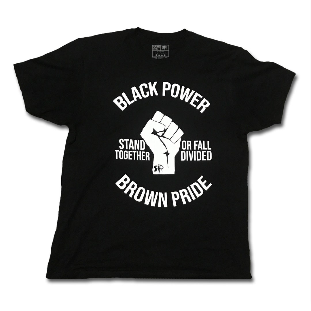 Black Power Brown Pride Collab Tee With Riserevolt Stand Together, or