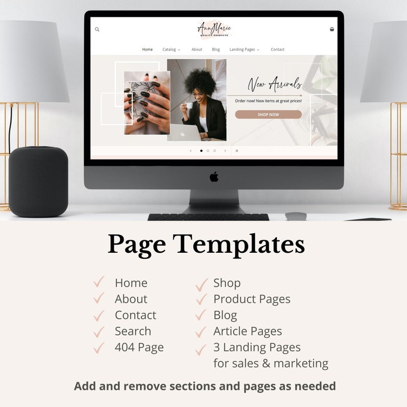 May include: A computer screen displaying a website with the title "Ana Marie" and a list of page templates, including Home, About, Contact, Search, 404 Page, Shop, Product Pages, Blog, Article Pages, and 3 Landing Pages for sales & marketing. The text "Add and remove sections and pages as needed" is also displayed.