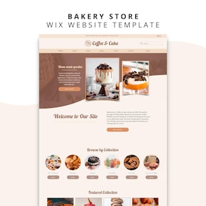 May include: A website template for a bakery store titled Coffee & Cake, featuring a light beige and brown color scheme. The layout includes a navigation bar, a hero section with images of cakes, a welcome message, and a browse by collection section.