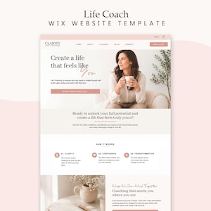 May include: A Wix website template for a life coach featuring a soft pink and white color palette. The layout includes a navigation menu, a hero section with text, a call to action button, and sections titled How It Works and Ways We Can Work Together.