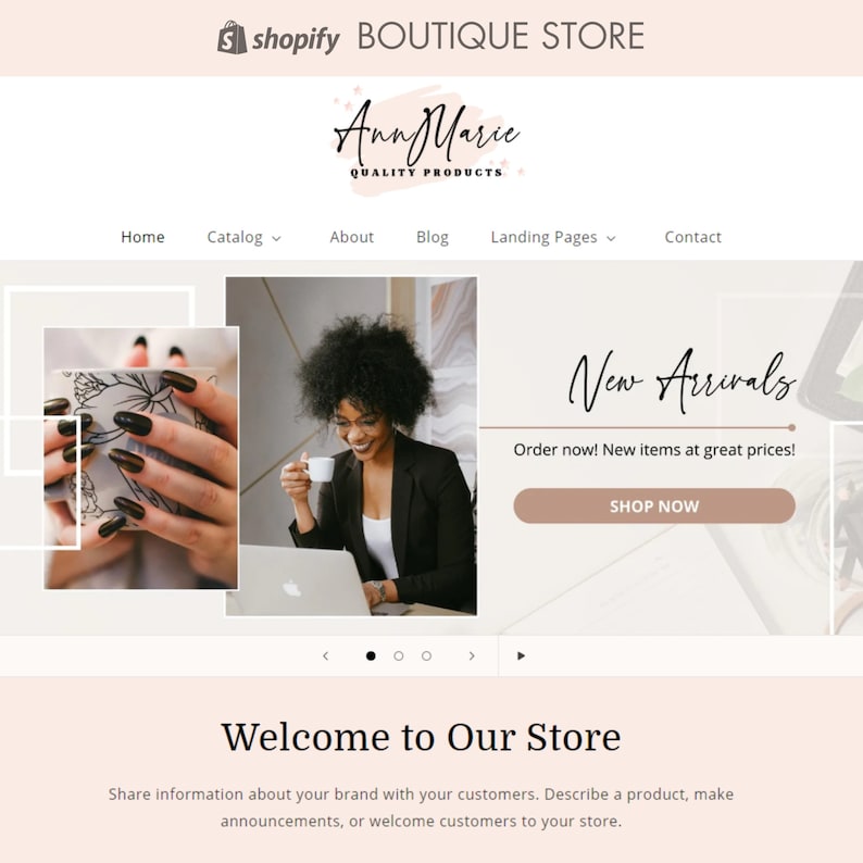 May include: A website homepage for an online store called "Ann Marie Quality Products". The homepage features a call to action to shop new arrivals, a welcome message, and a slideshow of images.