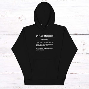 Funny Flare Day Hoodie (chronic pain, fibromyalgia, spoonie gifts)