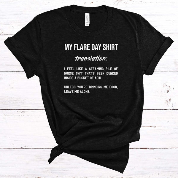 Funny Flare Day T-Shirt (chronic pain, fibromyalgia, spoonie gifts)