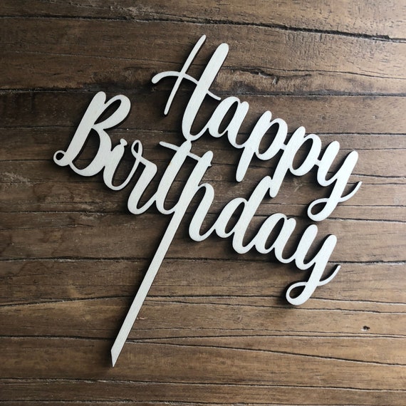 Happy Birthday Topper Wooden Birthday Cake Celebration Cake Topper Cake Caketopper Party 2024 Cake