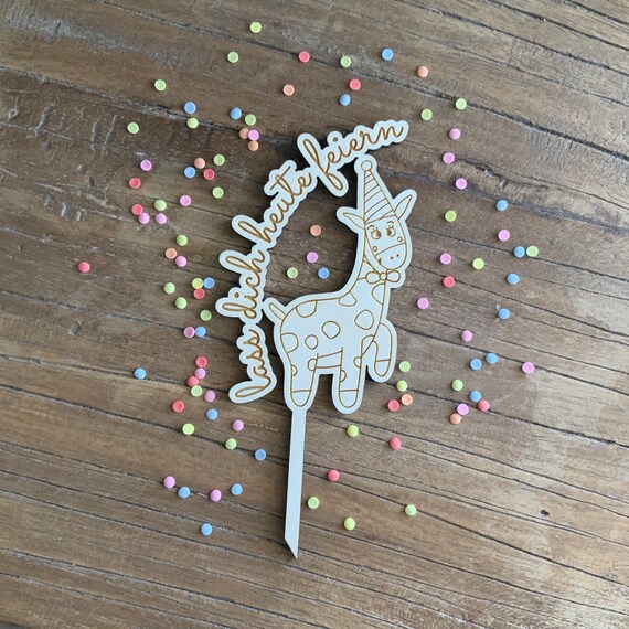 Let us celebrate you today Happy Birthday Caketopper Wood Cake Birthday Celebration Cake Topper Cake Topper Giraffe Party