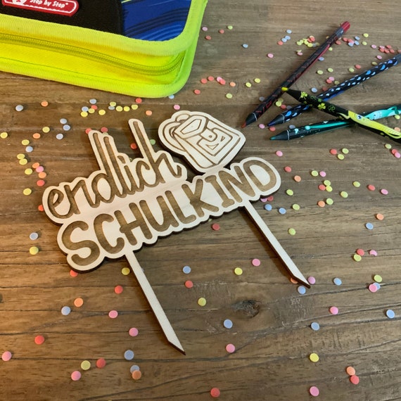 Schoolchild enrollment school start topper cake topper school wood finally 2024 ABC satchel school beginner cake school start