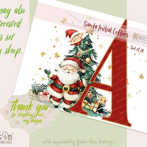 May include: A digital graphic featuring a large, dark red letter A decorated with a watercolor illustration of Santa Claus, a small elf, a decorated Christmas tree, and wrapped gifts. The text Santa Initial Letters Set of 26 is visible.