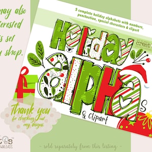 May include: A digital download of 5 complete holiday alphabets with numbers, punctuation, special characters and clipart. The image shows a green and red striped design with the words "Holiday Alpha & Clipart" and "KMR creates".