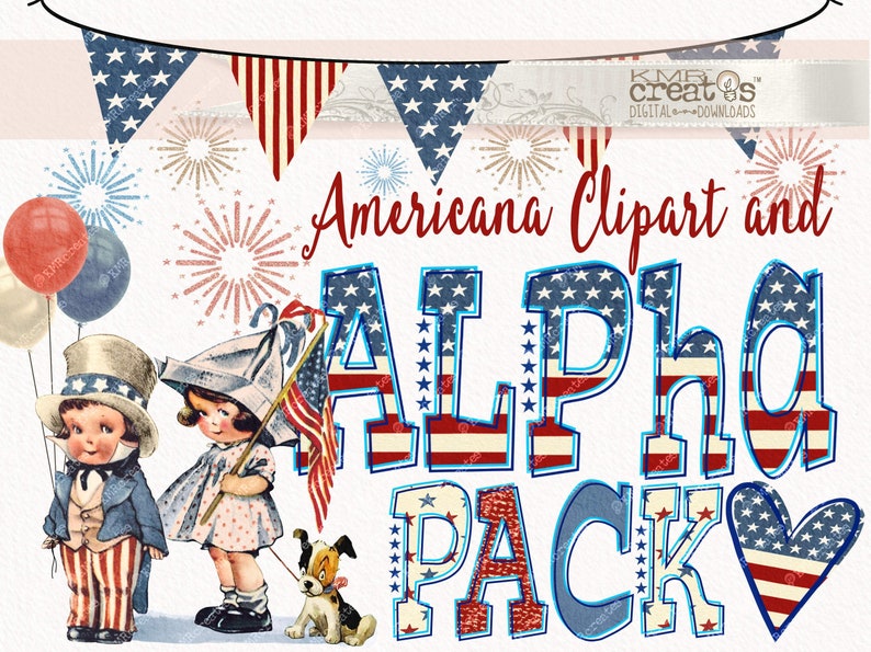 May include: Americana Clipart and Alpha Pack digital download featuring red, white, and blue patriotic themed alphabet letters, a heart, and two children in vintage clothing.